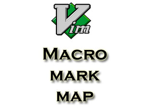 Vim - Macro, Mark & Map