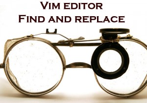 Vim Editor Find and Replace Examples Vim Editor Search and Replace Syntax